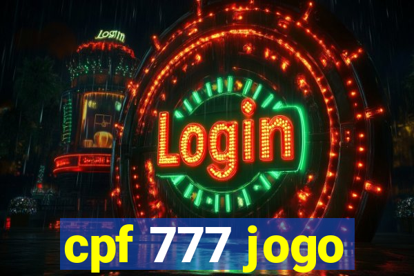 cpf 777 jogo